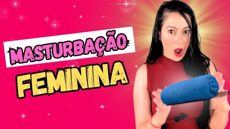 M4STURBACÃO FEMININA